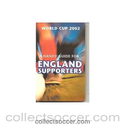 2002 World Cup A Handy Guide For England Supporters