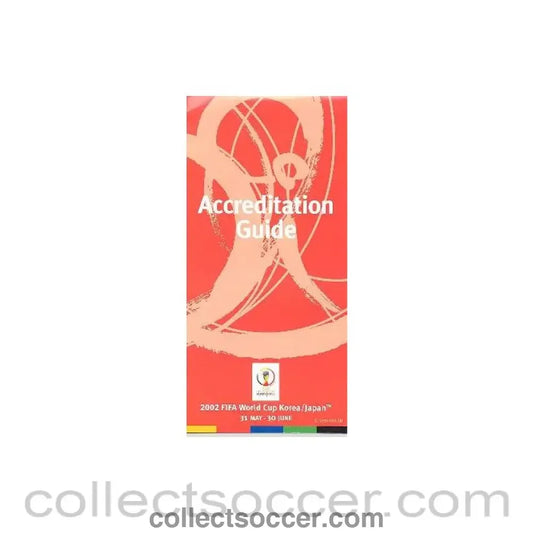 2002 World Cup Accreditation Guide