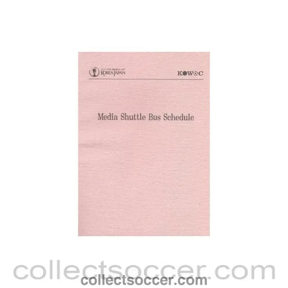 2002 World Cup Media Shuttle Bus Schedule - Collect Soccer