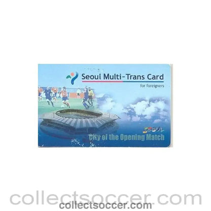 2002 World Cup - Seoul Multi-Trans Card - Collect Soccer