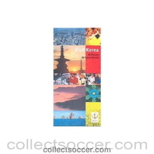 2002 World Cup - Visit Korea - 10 Venues 10 Travel Merits guide