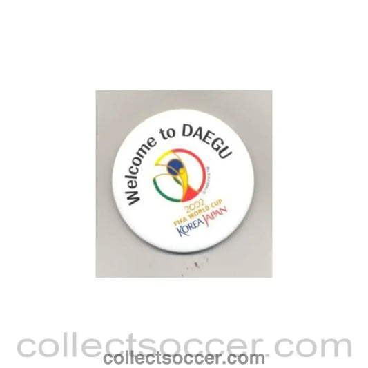 2002 World Cup Welcome to Daegu round badge
