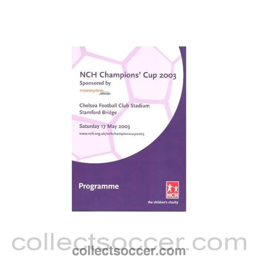2003 - AtChelsea NCH Champions’ Cup 2003 official programme 17/05/2003