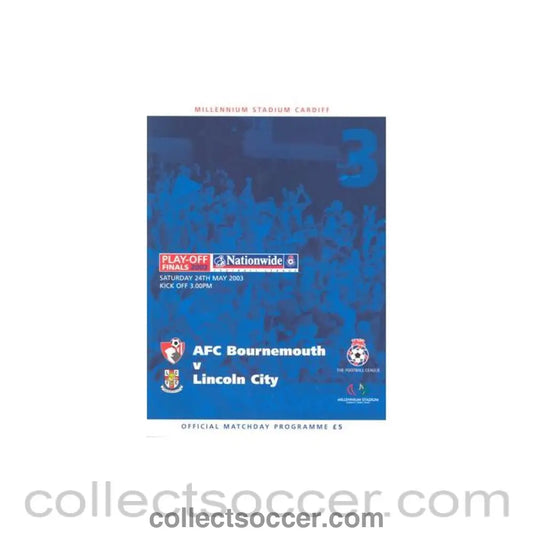 2003 Bournemouth v Lincoln City official programme 24/05/2003 Division 3 Play - Off Final - Collect Soccer