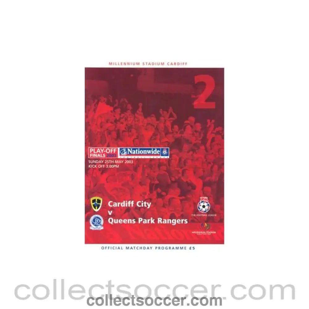 2003 Cardiff City v Queen's Park Rangers official programme 25/05/2003 Division 2 Play-Off Final - Collect Soccer