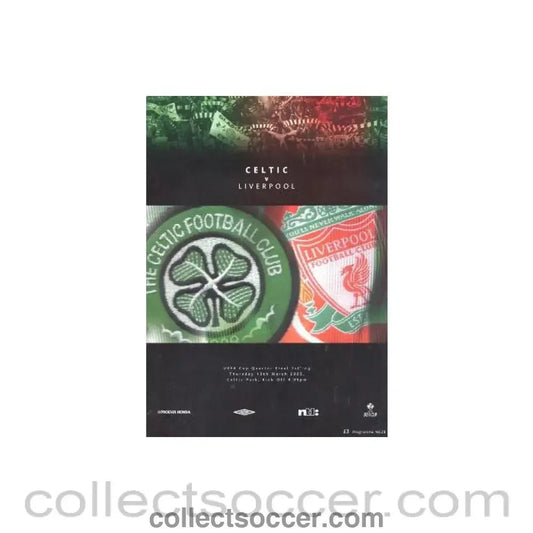 2003 - Celtic v Liverpool official programme 13/03/2003 UEFA Cup Quarter - Final 1st Leg - Collect Soccer