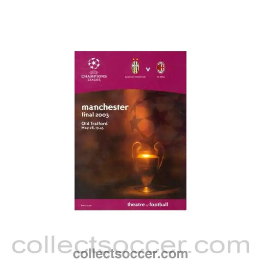 2003 Champions League Final AC Milan v Juventus Official Programme