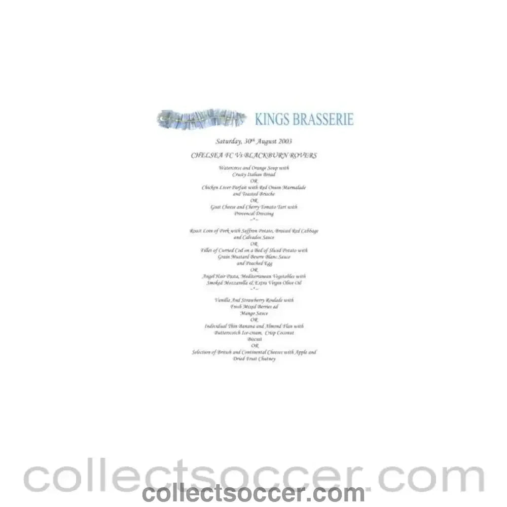 2003 - Chelsea v Blackburn Rovers King’s Brasserie menu 30/08/2003 Premier League