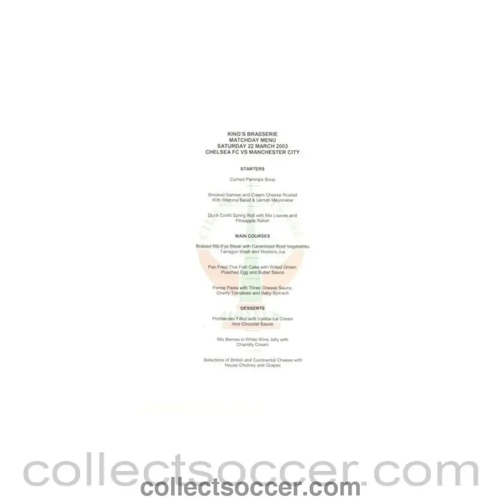 2003 - Chelsea v Manchester City King's Brasserie menu 22/03/2003 - Collect Soccer