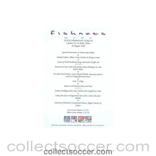2003 - Chelsea v Zilina Moldova Fishnets menu 26/08/2003 Champions League