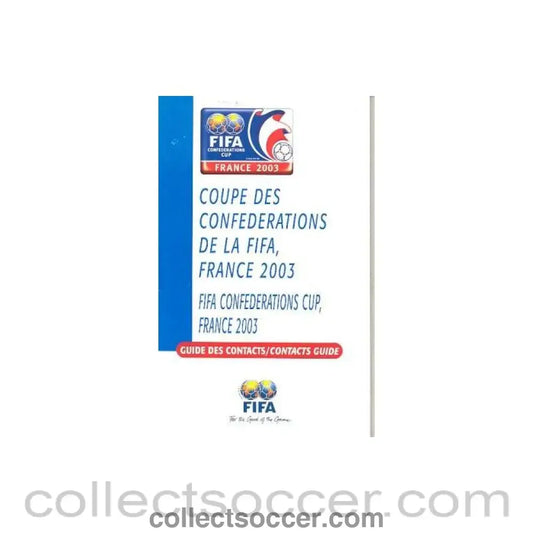2003 - Confederations Cup France 2003 Contacts Guide for the Media