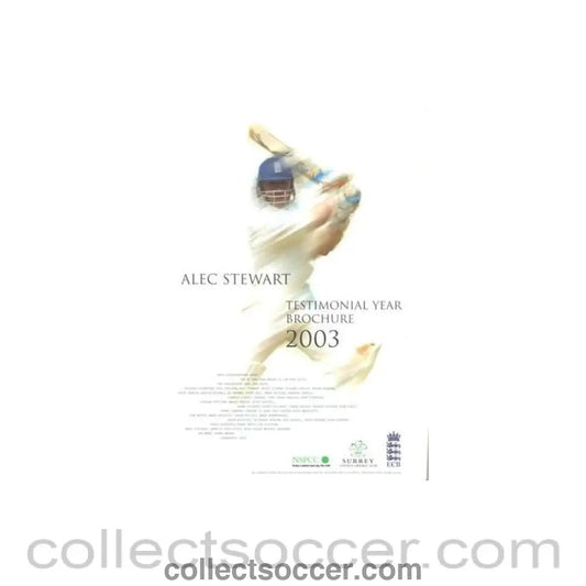 2003 - Cricket - Alec Stewart Testimonial Year Brochure 2003 - Collect Soccer