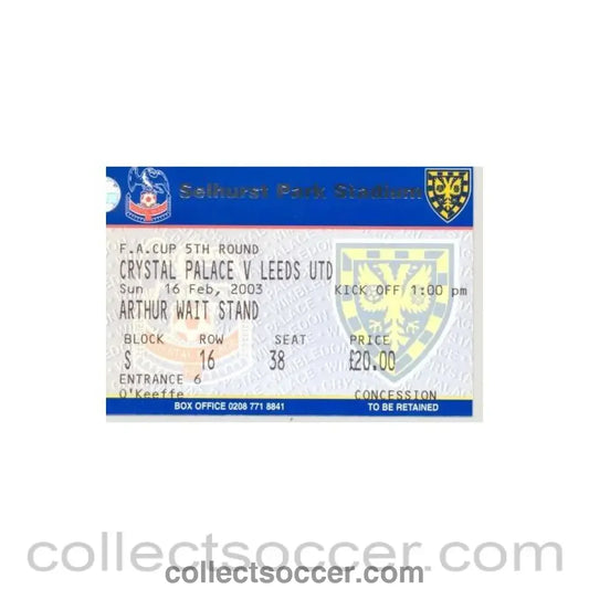2003 - Crystal Palace v Leeds ticket 16/02/2003