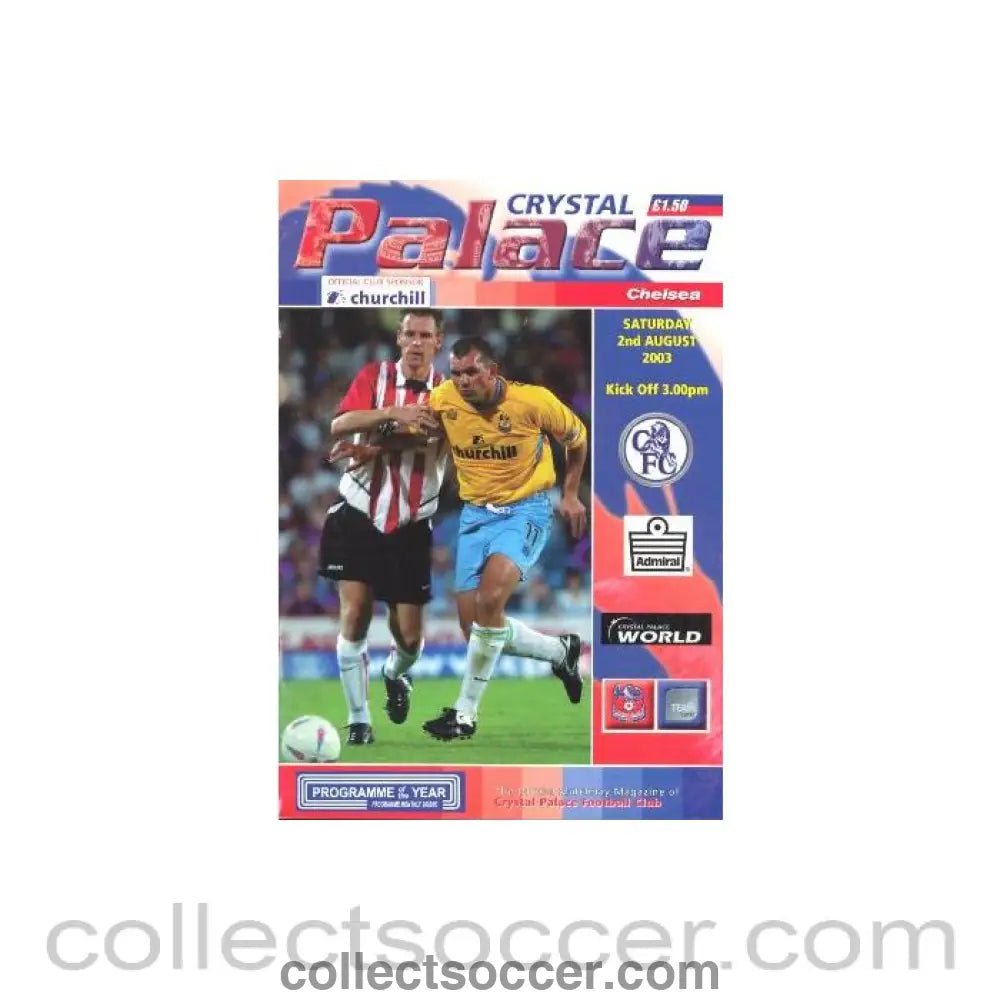 2003 - Crystal Palace vChelsea Official Programme 02/08/2003 - Collect Soccer