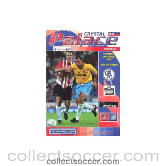 2003 - Crystal Palace vChelsea Official Programme 02/08/2003 - Collect Soccer