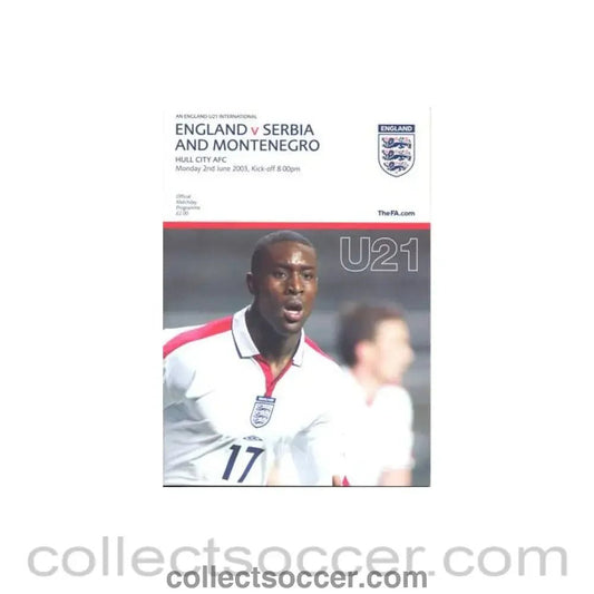 2003 England U 21's v Serbia Montenegro U 21's Programme 02/06/2003 - Collect Soccer