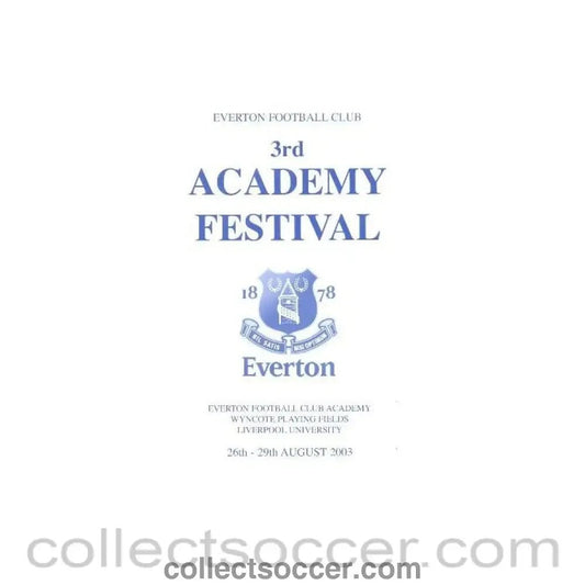 2003 - Everton Football Club 3rd Academy Festival official programme 26 - 29/08/2003 - Collect Soccer