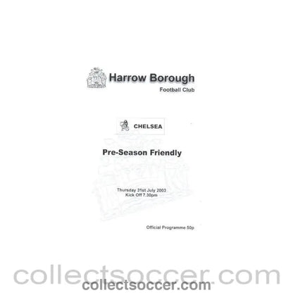 2003 - Harrow BoroughvChelsea official programme 31/07/2003 pre-season friendly