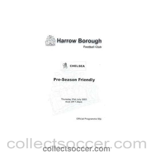 2003 - Harrow BoroughvChelsea official programme 31/07/2003 pre-season friendly