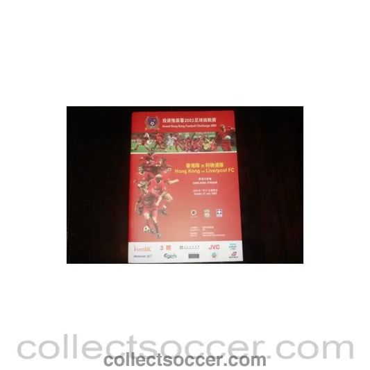 2003 - Hong Kong v Liverpool official programme 27/07/2003 - Collect Soccer