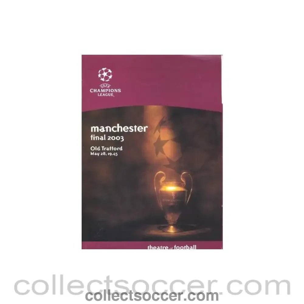 2003 - Juventus v Milan 28/05/2003 Press Pack - Collect Soccer