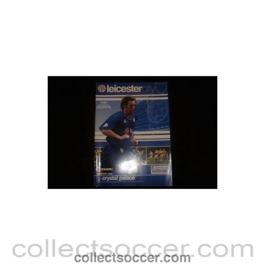 2003 - Leicester City v Crystal Palace official programme 01/02/2003 - Collect Soccer