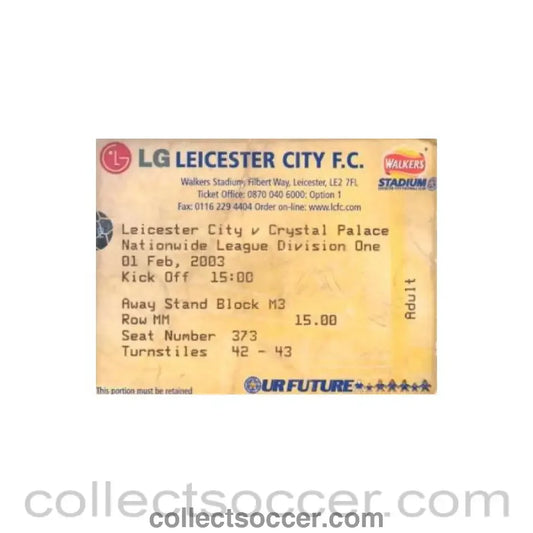 2003 - Leicester City v Crystal Palace ticket 01/02/2003