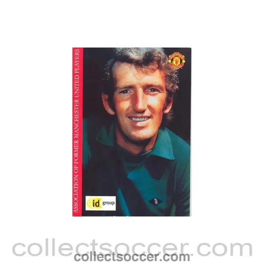 2003 - Manchester United Association of Former Manchester United Players menu 02/10/2003 Guest of Honour Alex Stepney