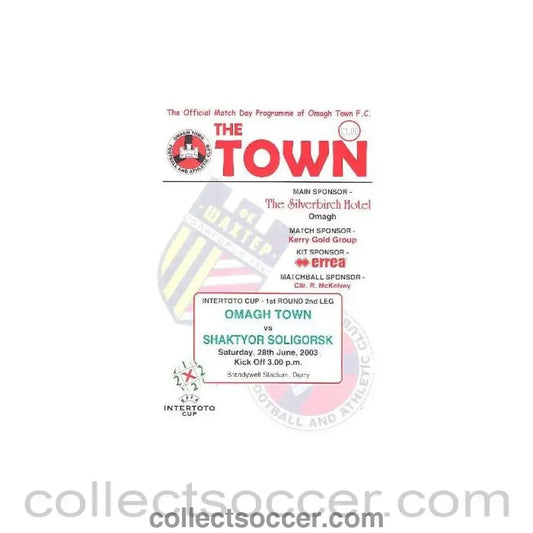 2003 - Omagh Town v Shaktyor Soligorsk, Russia official programme 28/06/2003 Intertoto Cup - Collect Soccer
