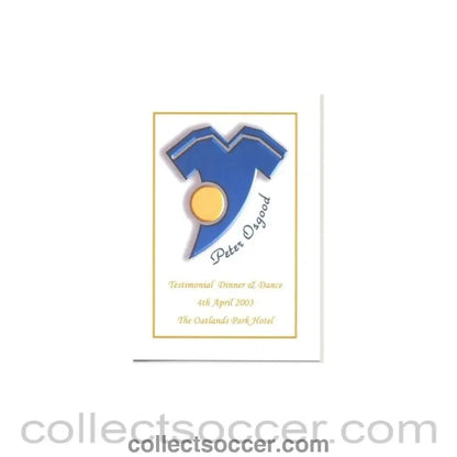 2003 - Peter Osgood Testimonial Dinner Signed Menu 04/04/2003 - Collect Soccer