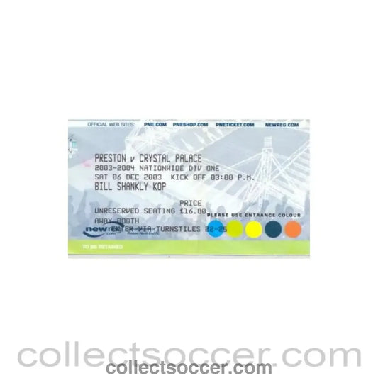 2003 - Preston North End v Crystal Palace ticket 06/12/2003