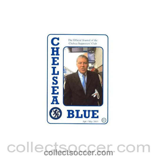 2003 - The Official Journal of theChelsea Supporters’ Club April-May 2003
