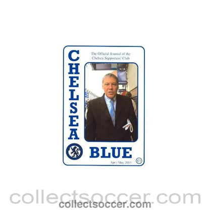 2003 - The Official Journal of theChelsea Supporters' Club April - May 2003 - Collect Soccer