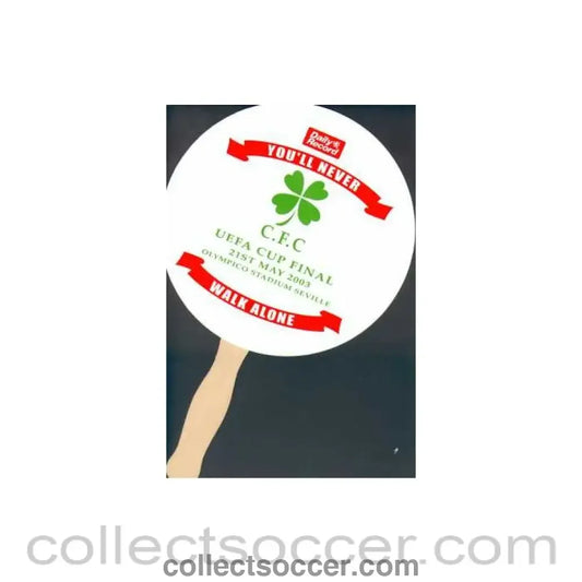 2003 UEFA Cup Final Celtic v Porto Fan Given Out At the Stadium