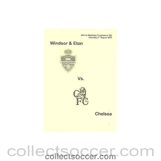 2003 - Windsor & Eton vChelsea official programme 02/08/2003 - Collect Soccer