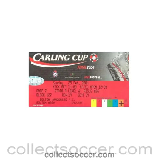 2004 - Carling Cup Final 2004 Bolton area ticket 29/02/2004