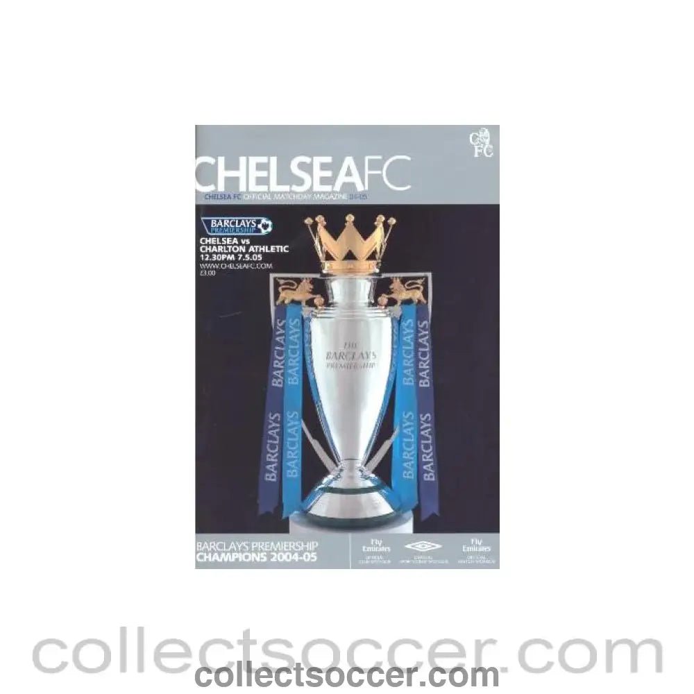 2004 - Chelsea v Charlton Athletic official programme 07/05/2005Chelsea Barclays Premiership Champions 2004 - 05 - Collect Soccer