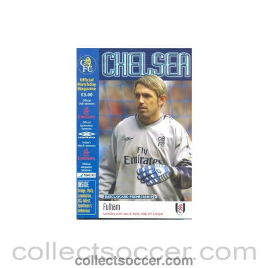 2004 - Chelsea v Fulham official programme 20/03/2004 Premier League