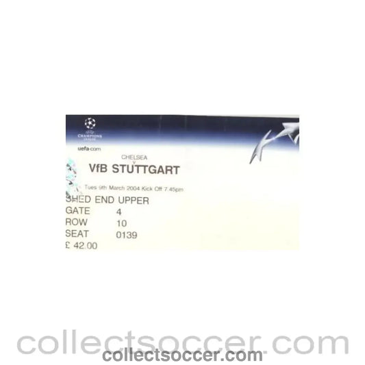 2004 - Chelsea v Stuttgart ticket 09/03/2004