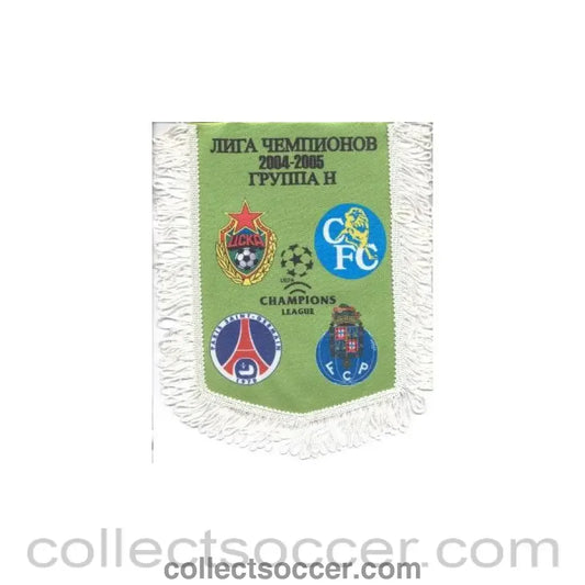 2004 - CSKA Moscow Chelsea Paris Saint-Germain and Porto Champions League 2004-2005 Group H Russian produced pennat