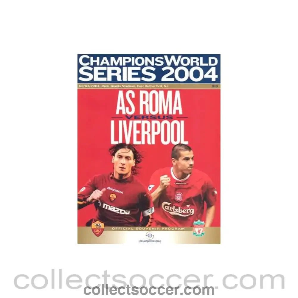 2004 - In the USA - Roma v Liverpool official programme 03/08/2004 - Collect Soccer