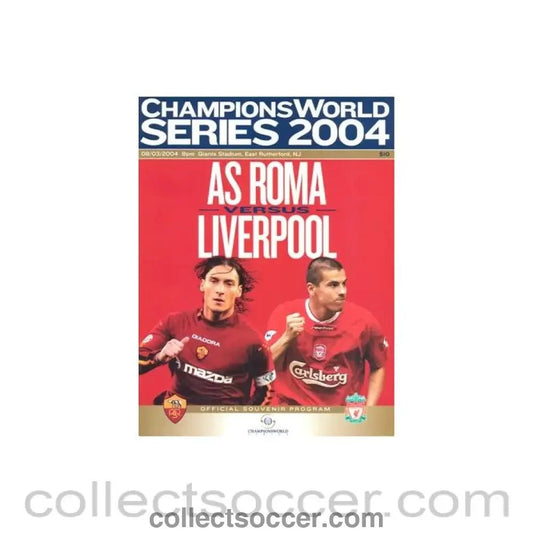 2004 - In the USA - Roma v Liverpool official programme 03/08/2004 - Collect Soccer