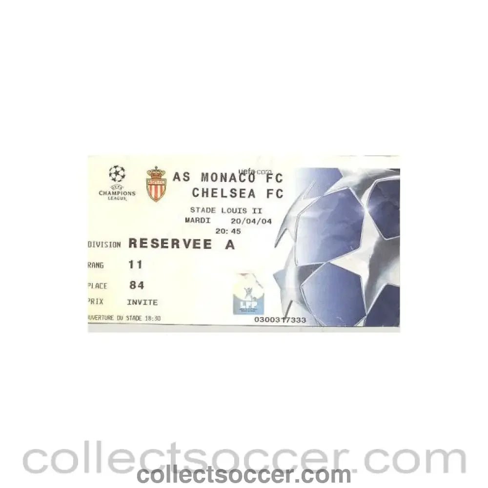 2004 - Monaco v Chelsea ticket 20/04/2004 Champions League - Collect Soccer