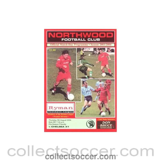 2004 - Northwood v Chelsea XI official programme 05/08/2004 Pre - Season Friendly - Collect Soccer