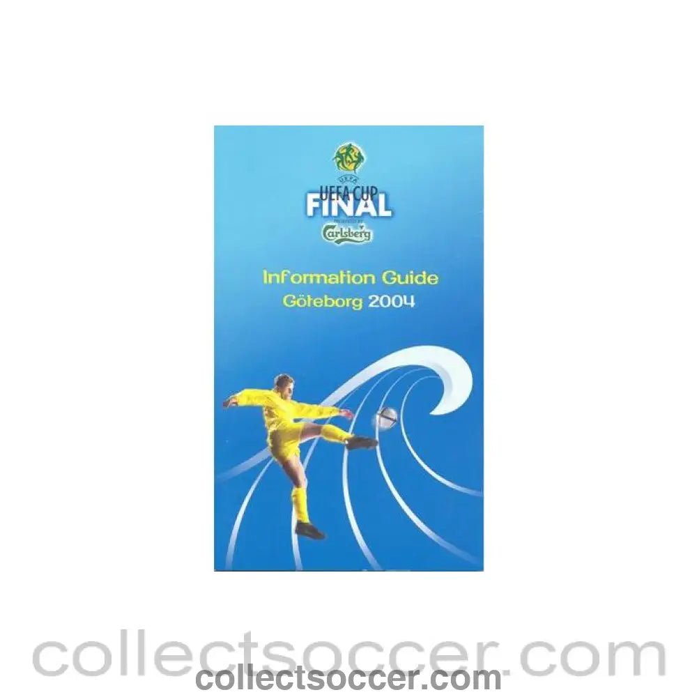 2004 UEFA Cup Final Information Guide Goteborg - Collect Soccer