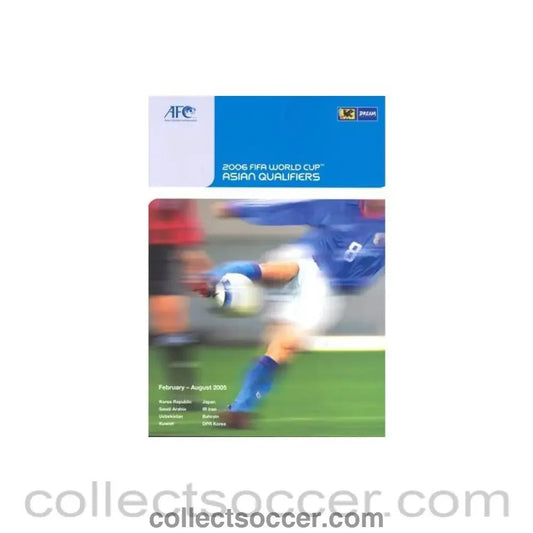 2005 - 2006 World Cup Asian Qualifiers in Japan official programme February - August 2005 - Collect Soccer