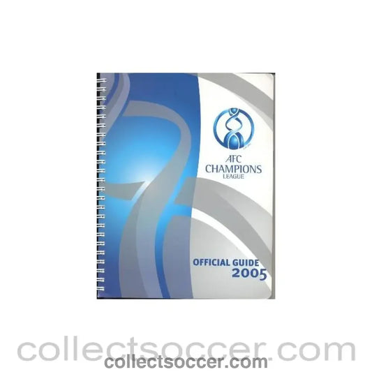 2005 - Asian Football Clubs Champions League Official Media Guide 2005