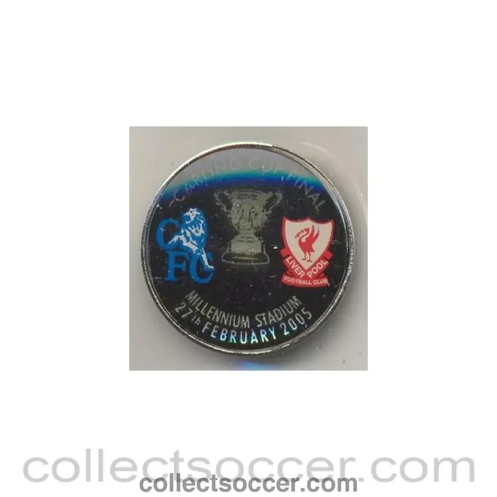 2005 Carling Cup Final badge Chelsea v Liverpool at Millennium Stadium - Collect Soccer