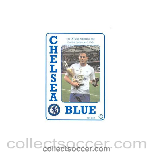 2005 - Chelsea Blue - The official journal of the Chelsea Supporters’ Club - fanzine of January 2005