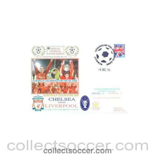 2005 - Chelsea v Liverpool First Day Cover Legends of the Beautiful Game Wembley 06/12/2005